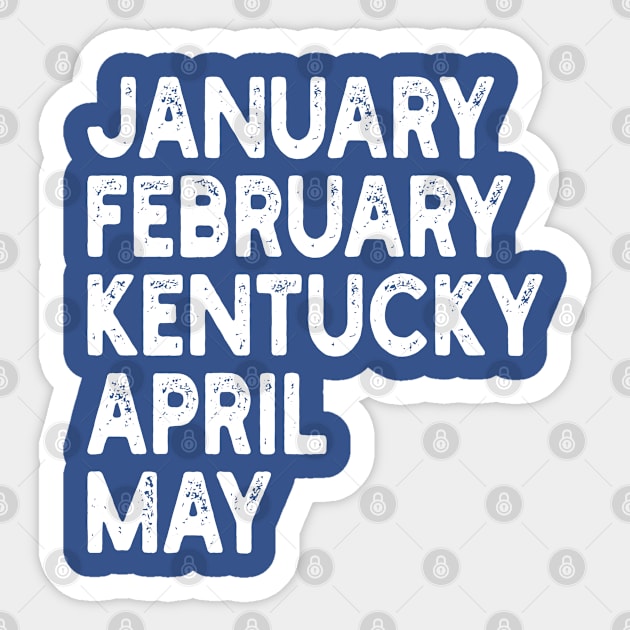 january february kentucky april may Sticker by mdr design